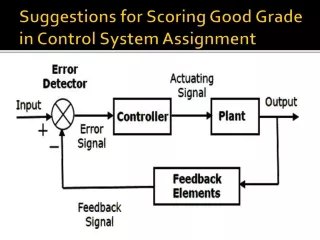 suggestions for scoring good grade in control system assignment