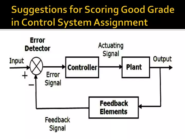 suggestions for scoring good grade in control system assignment