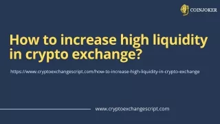 How to Increase High Liquidity in your Crypto Exchange?