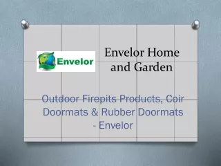 Best Outdoor Firepits Products, Coir Doormats & Rubber Doormats - Envelor
