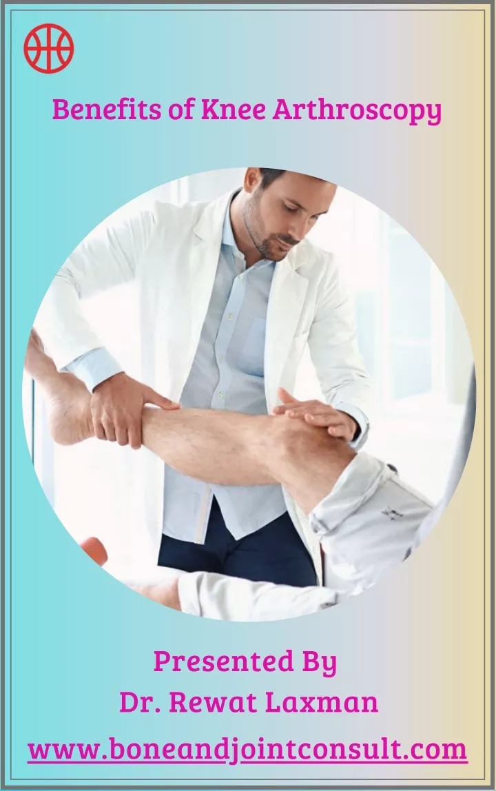 benefits of knee arthroscopy