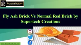 fly ash brick vs normal red brick by supertech