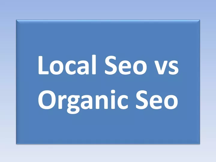 local seo vs organic seo
