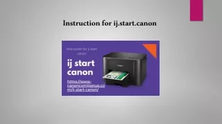 Instruction for ij.start.canon