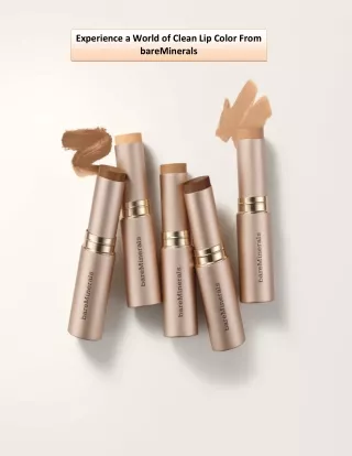 Experience a World of Clean Lip Color From bareMinerals