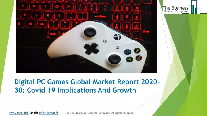digital pc games global market report 2020 30 covid 19 implications and growth