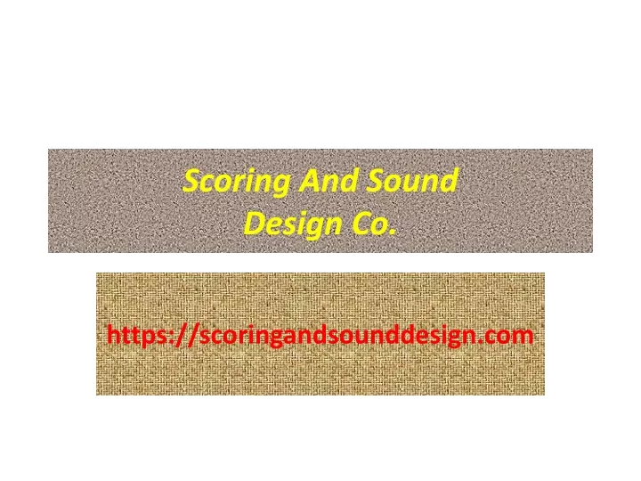 scoring and sound design co