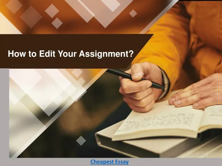 how to edit your assignment