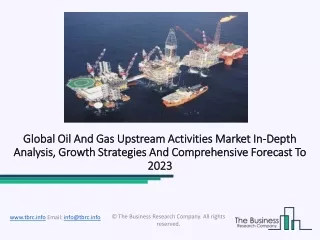 global oil and gas upstream activities global
