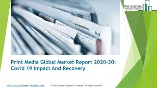 print media global market report 2020 30 covid 19 impact and recovery