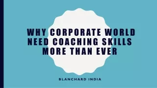 Why Corporate World Need Coaching Skills More Than Ever