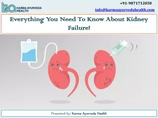 Everything You Need To Know About Kidney Failure!