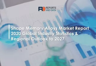 shape memory alloys market report 2020 global