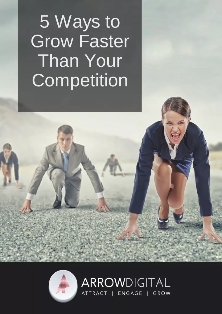 5 ways to grow faster than your competition