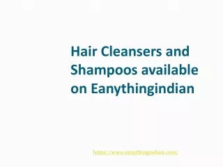 Hair Cleansers and Shampoos available on Eanythingindian