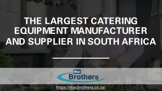 The Largest Catering Equipment Manufacturer and Supplier in South Africa