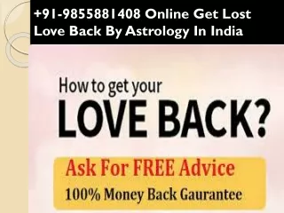 91 9855881408 online get lost love back by astrology in india