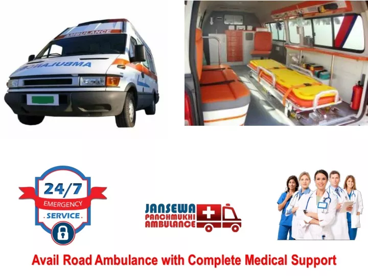 avail road ambulance with complete medical support