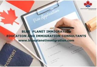 BLUE  PLANET IMMIGRATION - EDUCATION AND IMMIGRATION CONSULTANTS