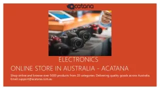 Electonics - Acatana, Online Shopping Store In Australia