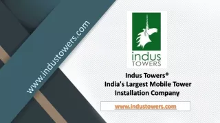 Indus Towers: India's Largest Mobile Tower Installation Company