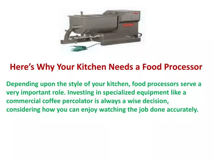 here s why your kitchen needs a food processor