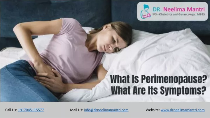 Ppt What Is Perimenopause What Are Its Symptoms Dr Neelima Mantri Powerpoint Presentation 