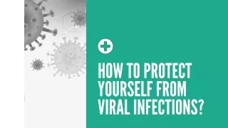 How to Protect Yourself from Viral Infections? | Viral Diseases | Coronavirus Precautions