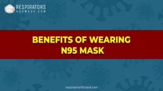 Benefits of Wearing N95 Mask