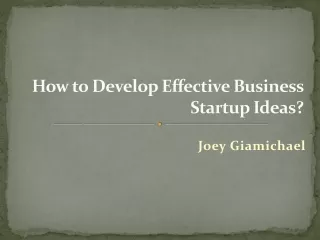 Joey Giamichael - How to develop a new business idea