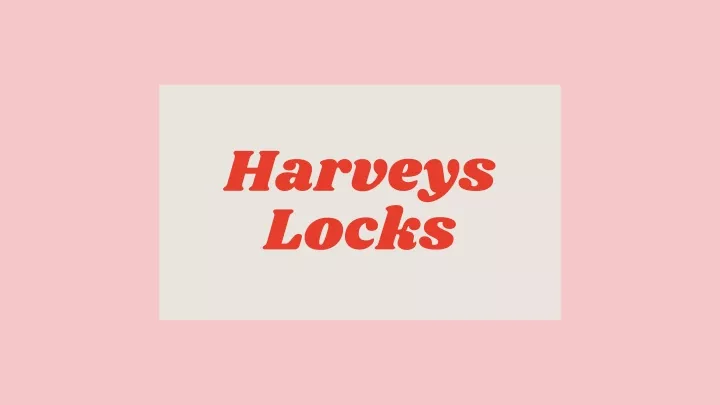 harveys locks