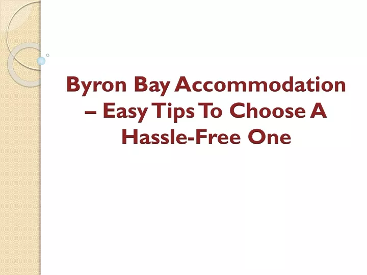 byron bay accommodation easy tips to choose a hassle free one