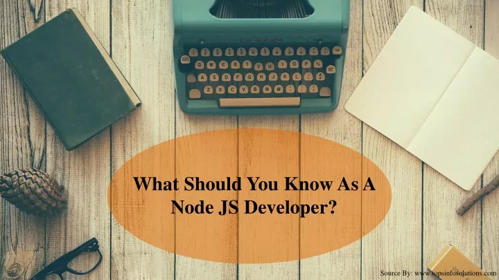 what should you know as a node js developer