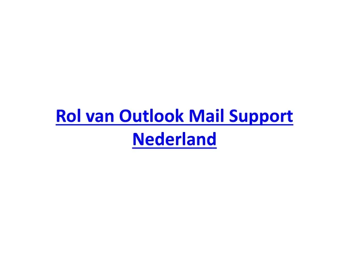 rol van outlook mail support nederland