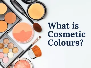 What is Cosmetics Colours?