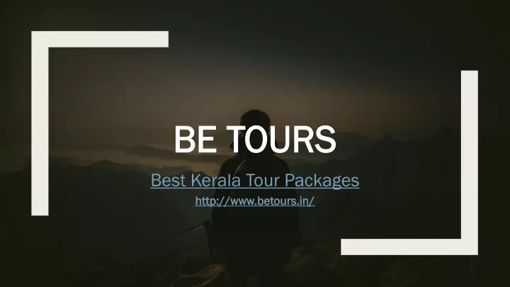 be tours be tours best kerala tour packages http