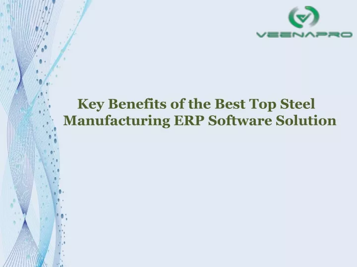 key benefits of the best top steel manufacturing
