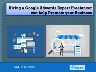 Hiring a Google Adwords Expert Freelancer can help Promote your Business