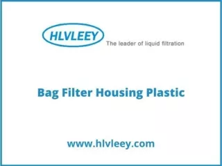Top models of Bag Filter Housing Plastic