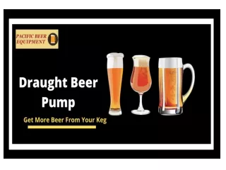 How the draft beer pump is used and what its work