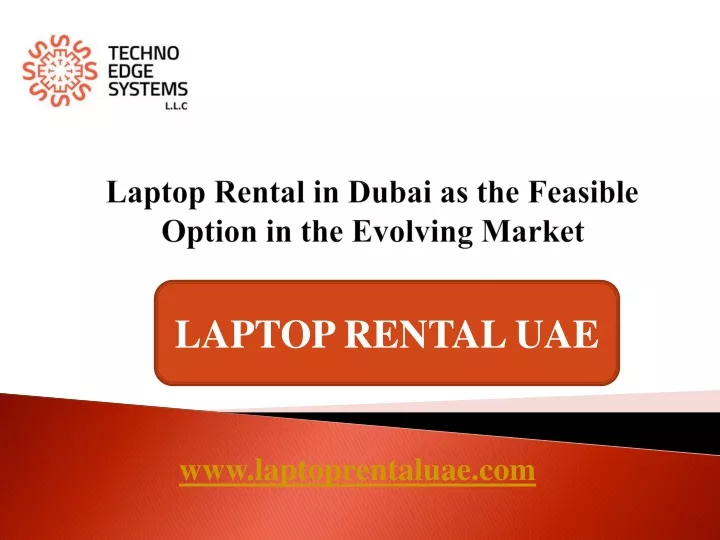 laptop rental in dubai as the feasible option in the evolving market