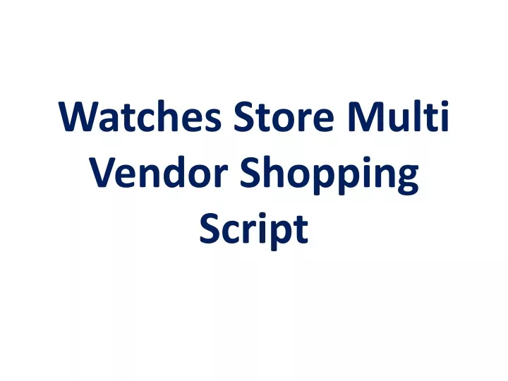 watches store multi vendor shopping script