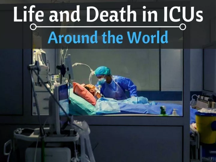 life and death in icus around the world