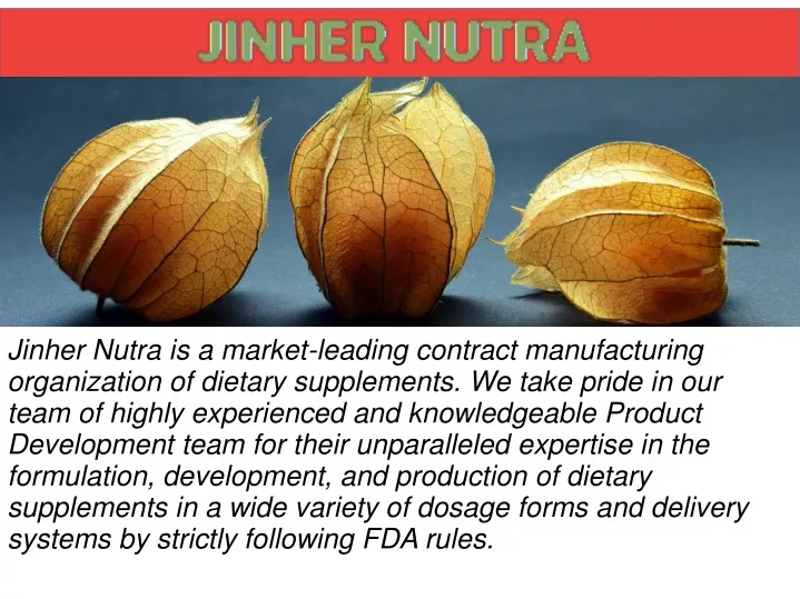 jinher nutra is a market leading contract