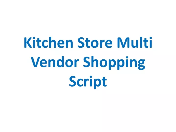 kitchen store multi vendor shopping script