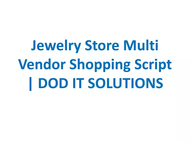 jewelry store multi vendor shopping script dod it solutions