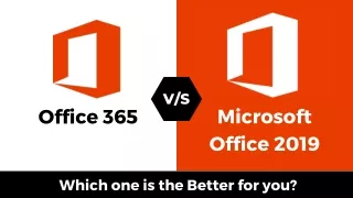 Microsoft Office 2019 V/S Office 365: What's the Exact Difference?