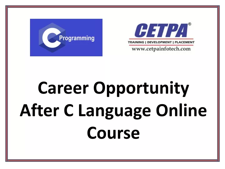 career opportunity after c language online course