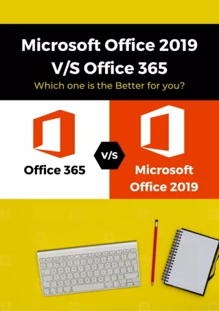 Microsoft Office 2019 V/S Office 365: How Do They Differ From Each Other?