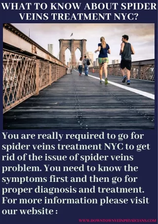 What To Know About Spider Veins Treatment NYC?
